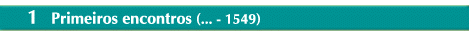 Primeiros encontros
